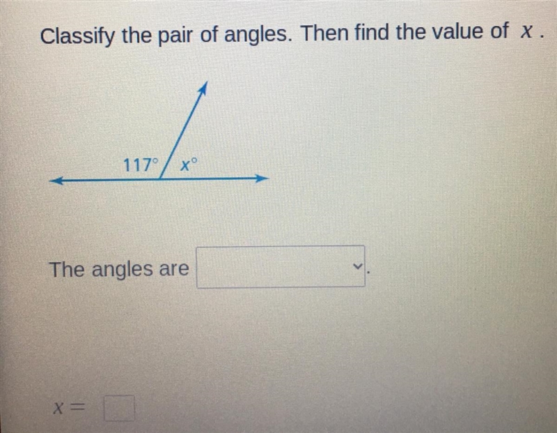 Classify the pair of angles. Then find the value of x-example-1