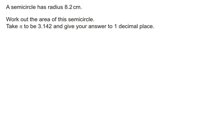 A semicircle has radius 8.2cm-example-1