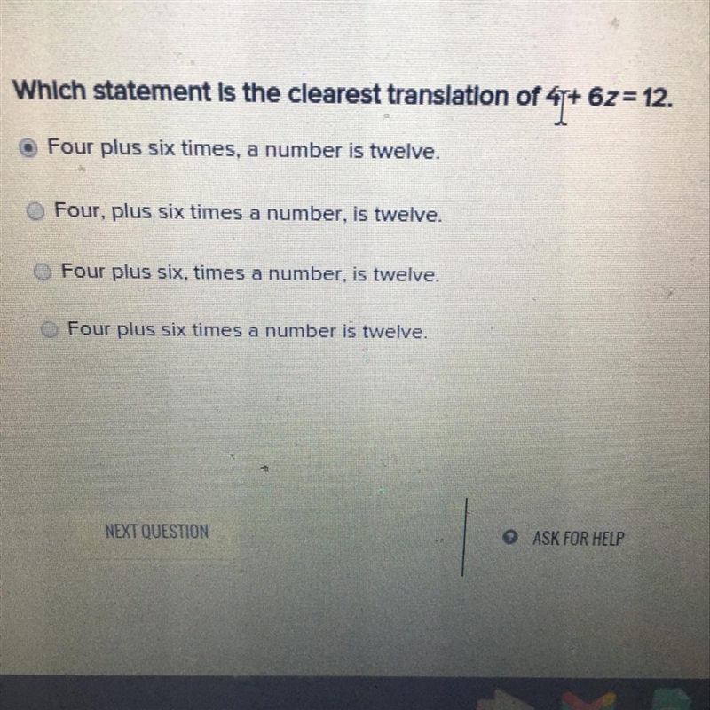 Plssssss help which statement is the clearest translation of 4+6z=12.-example-1