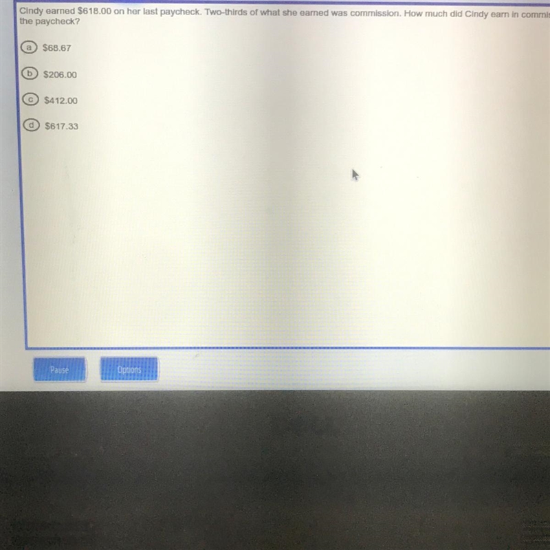 Cindy earned $618.00 on her last paycheck. Two-thirds of what she earned was commission-example-1