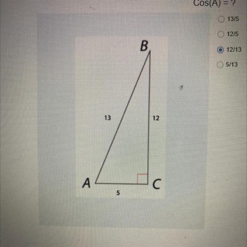 Cos(A) = ? 13/5 12/5 12/13 5/13-example-1