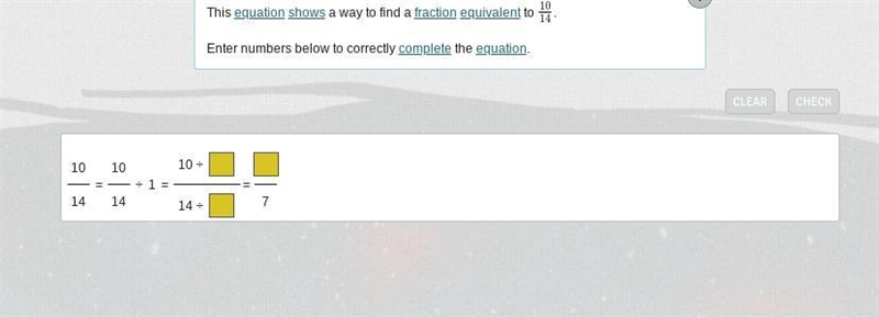 This equation shows a way to find a fraction equivalent to 10/14.-example-1