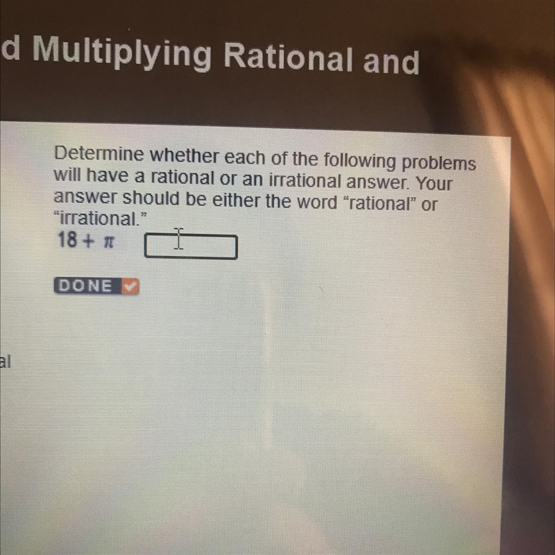 Determine whether each of the following problems will have a rational or an irrational-example-1