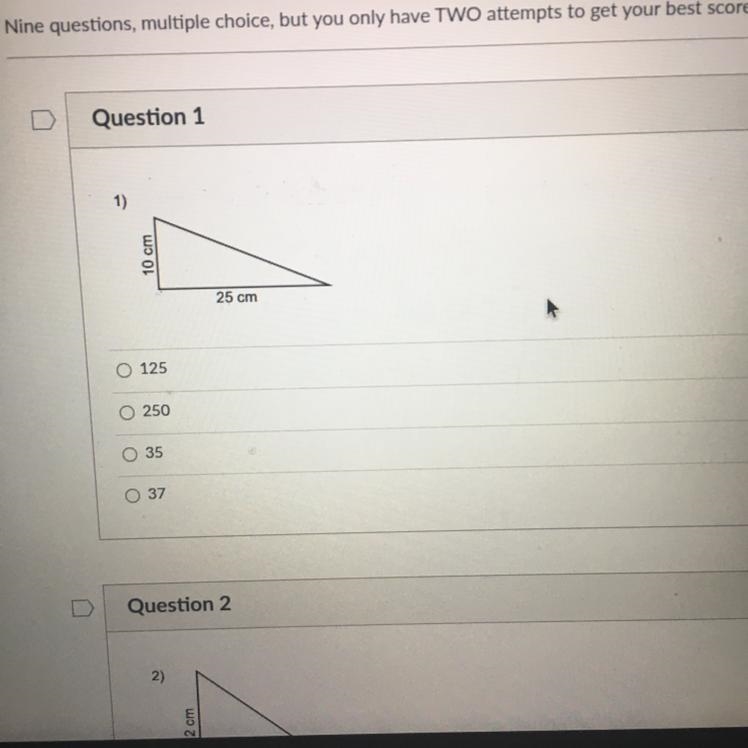 1) 10 cm 25 cm O 125 O 250 O 35 O 37 Please help me and please no links.-example-1