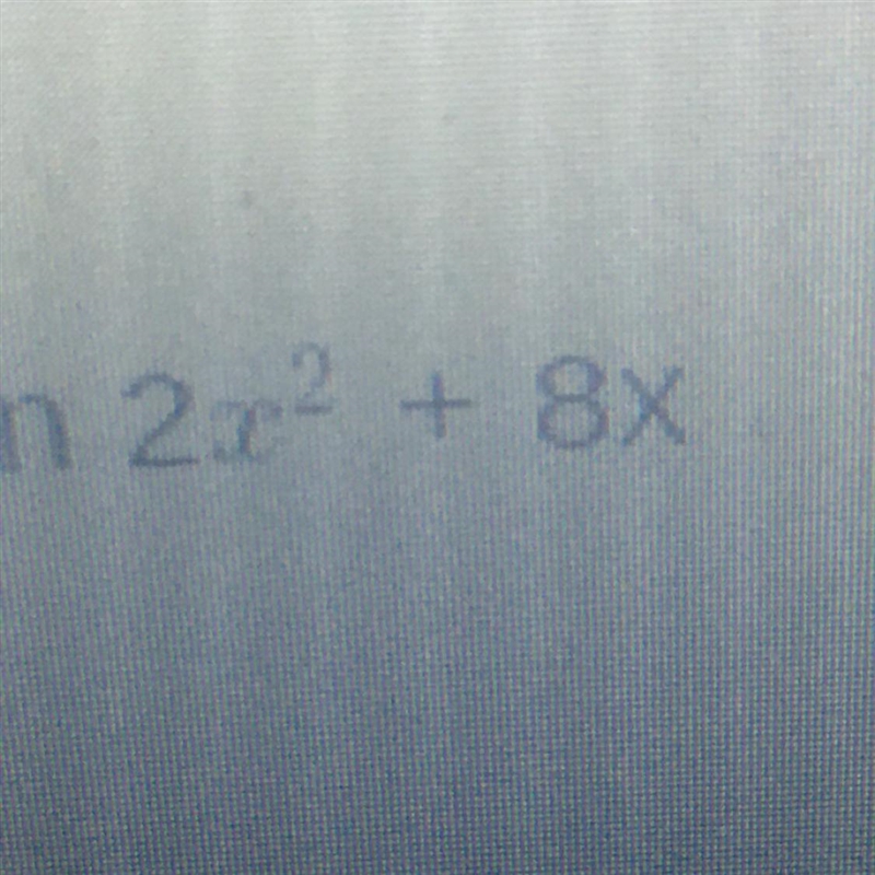 Use the GCF (Greatest common factor) to factor the expression 2x2 + 8x-example-1