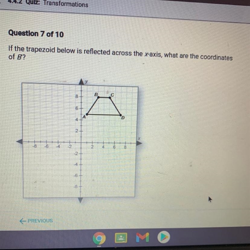 If the trapezoid below is reflected across the x-axis, what are the coordinates of-example-1