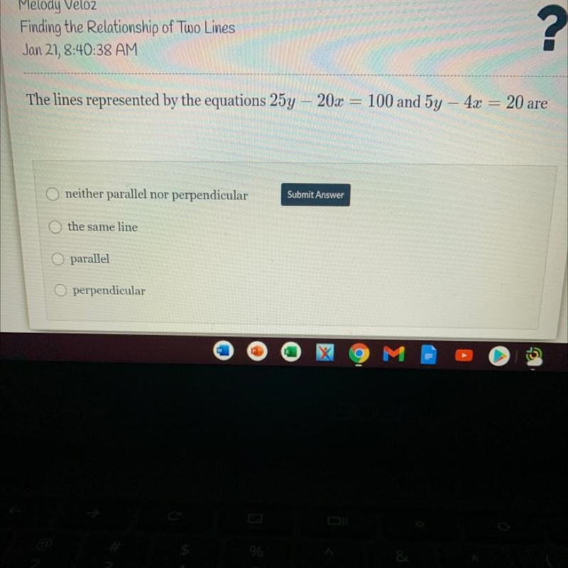 The lines represented by the equations 25y- 20x=100 and 5y - 4x = 20 are-example-1