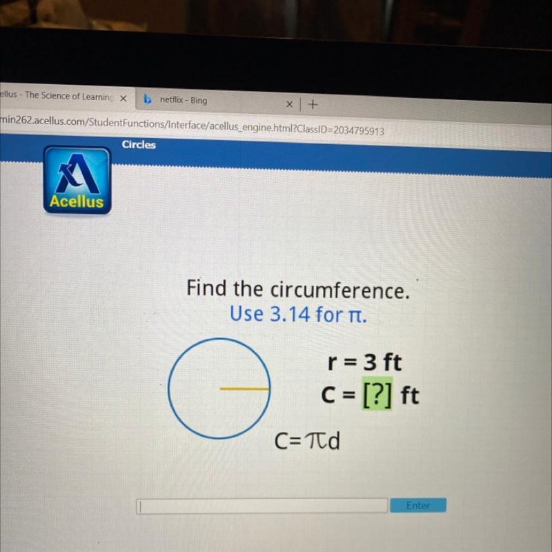 Find the circumference. Use 3.14 for n. r = 3 ft C = [?] ft Crīd-example-1