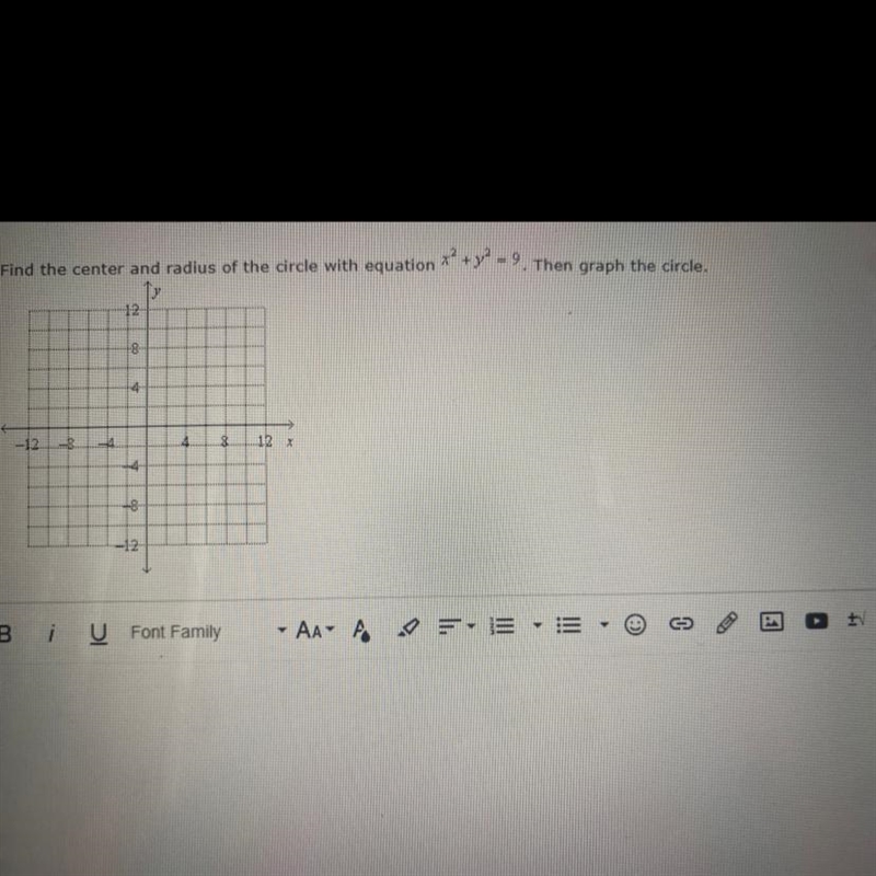 Find the center and radius of the circle with the equation x^2 + y^2 = 9. Then graph-example-1