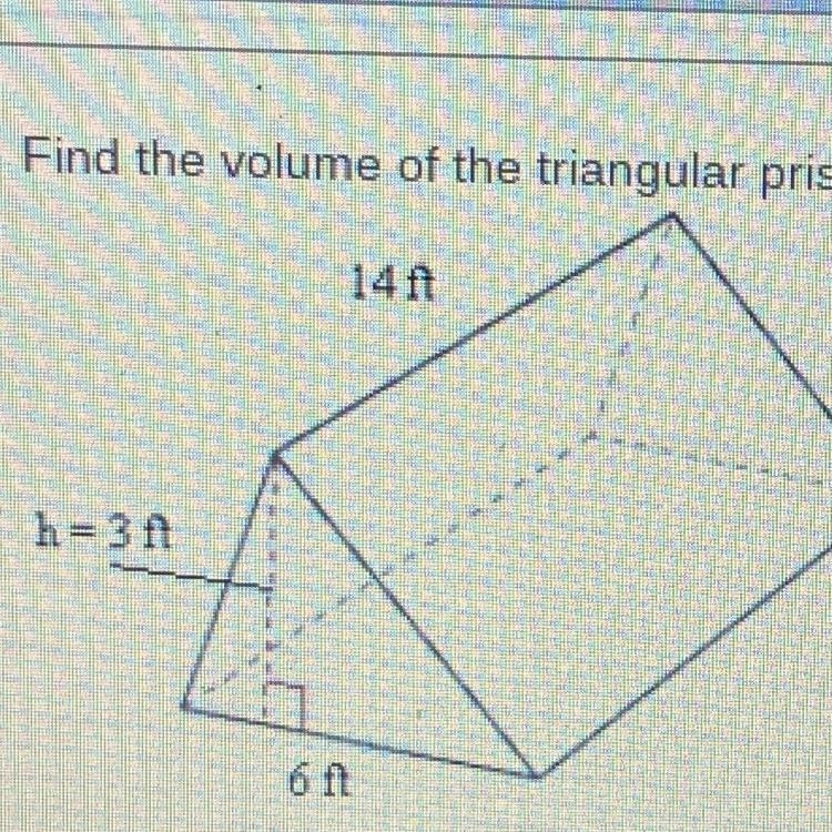 Find the volume of the triangular prism." 14 ft h=3A 6 ft-example-1