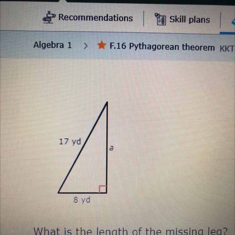 The hypotenuse of a triangle is 17 yds long and leg one is 8yds long what is the length-example-1