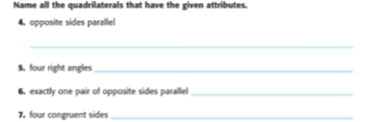 Name all of the quadrilaterals that have the given attributes.-example-1