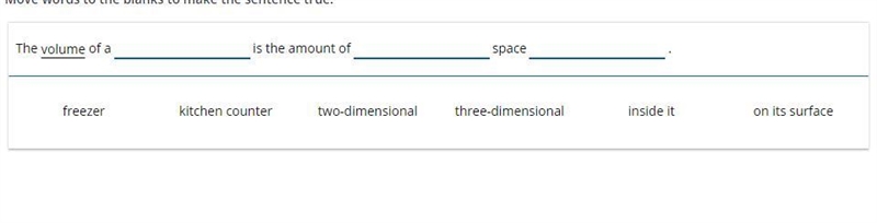 Move words to the blanks to make the sentence true.-example-1