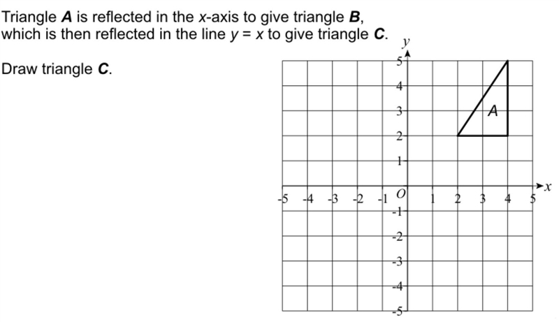 Triangle A is reflected in the x axis to give triangle B, which is then reflected-example-1