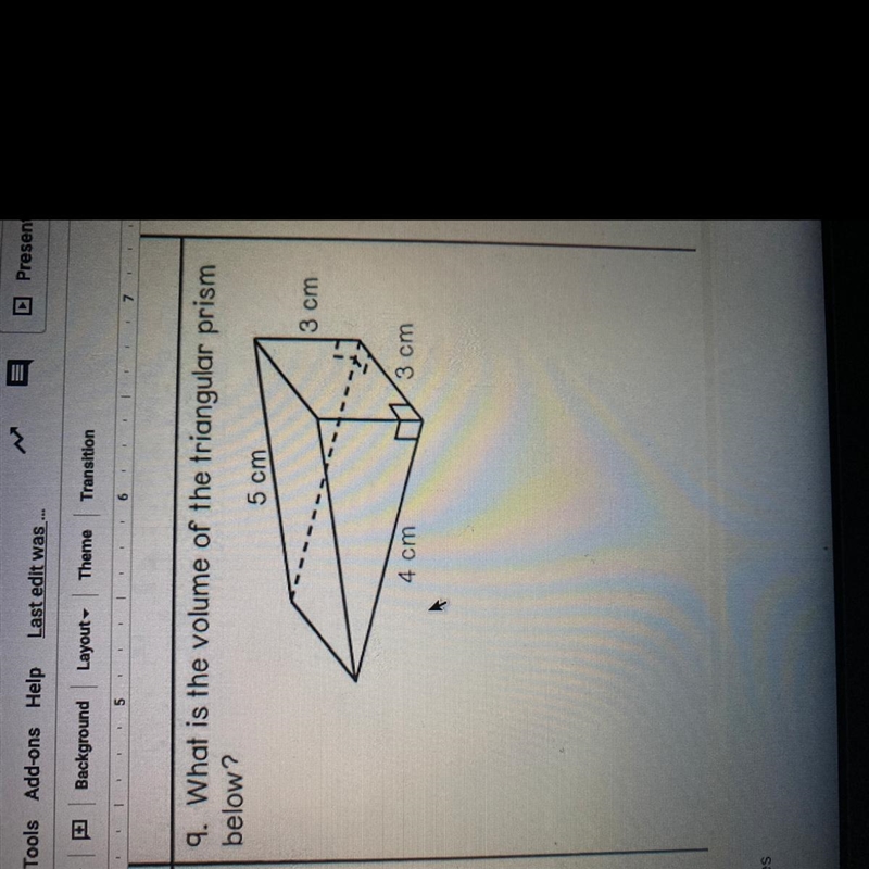 9. What is the volume of the triangular prism below? 5 cm 3 cm 4 cm 3 cm-example-1