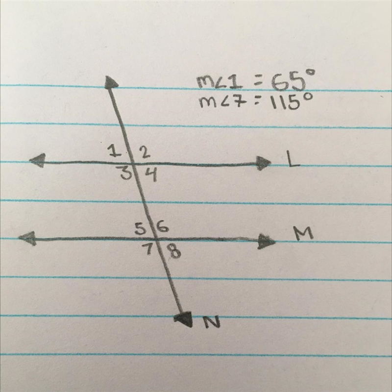 (Picture attached) Let m∠1 = 65 degrees and m∠7 = 115 degrees. Is L parallel to M-example-1