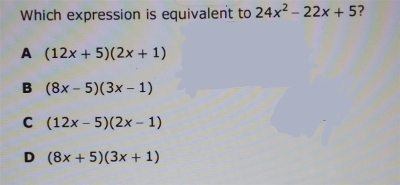 Which expression is equivalent to 24x2 – 22x + 5? ​-example-1