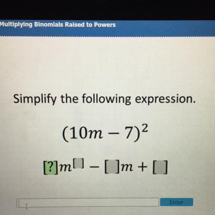 Simplify the following expression. (10m – 7)^2-example-1