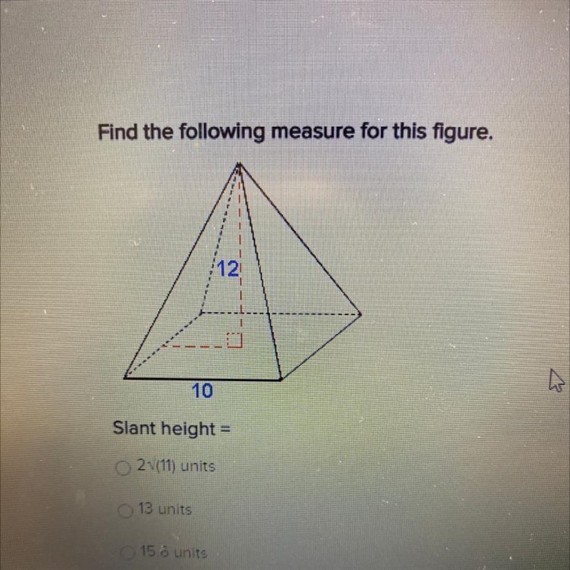 Find the following measure for this figure. 12 10-example-1