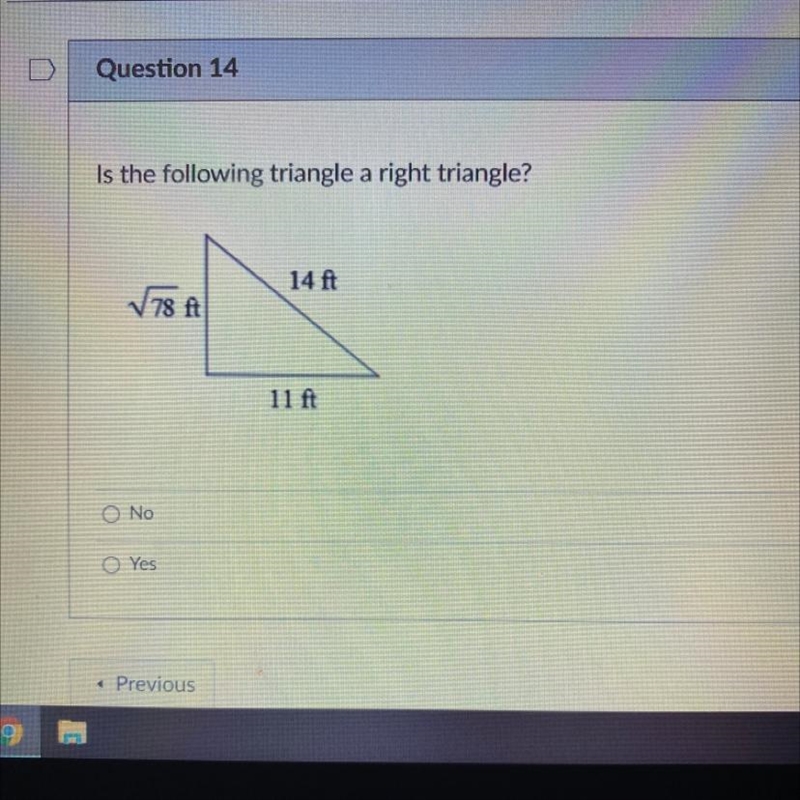 Is the following triangle a right triangle? Yes Or No ?-example-1