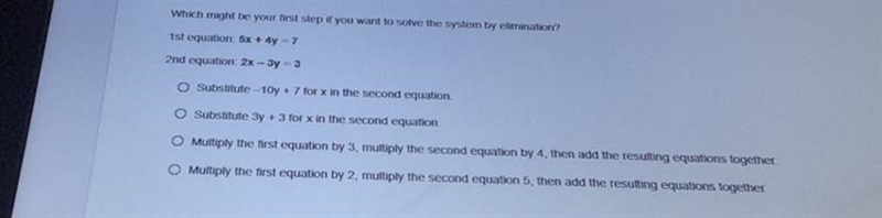 Which might be your first step if you want to solve the system by elimination?-example-1