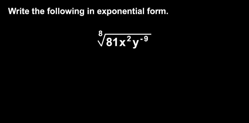 Write the following in exponential form. 50 points - please show all work - thanks-example-1