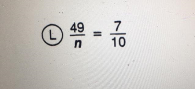 49/n = 7/10 What’s n?-example-1