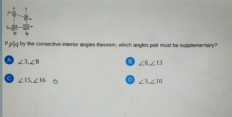 If p q by the consecutive interior angles theorem which angles must be supplementary-example-1