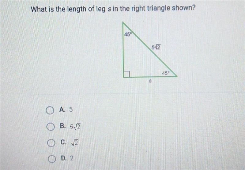 What is the length of leg s in the right triangle shown? ​-example-1