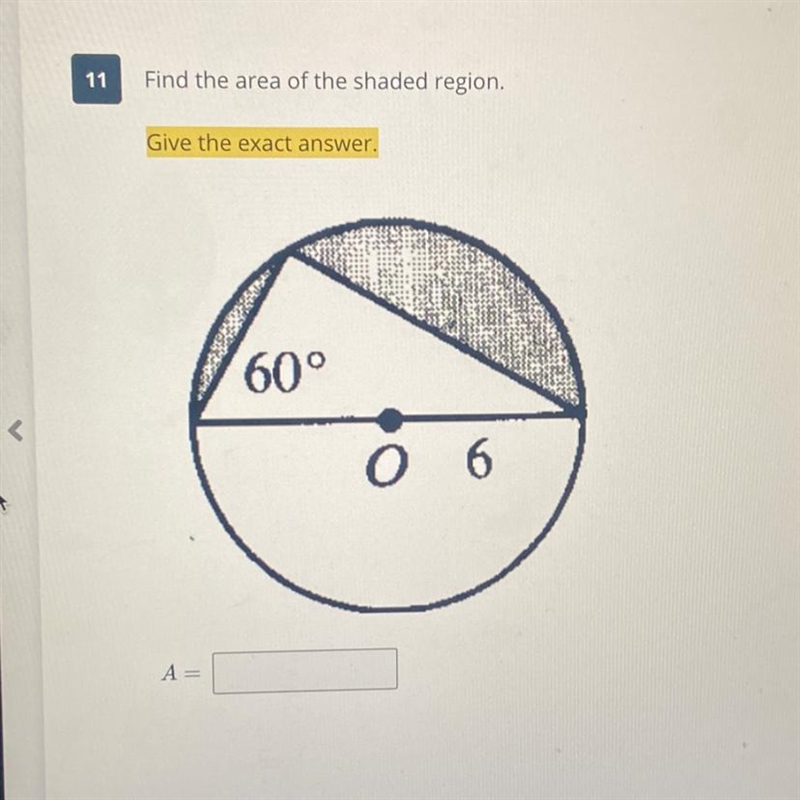 Find the area of the shaded region. Give the exact answer. 60° 0 6 A =-example-1