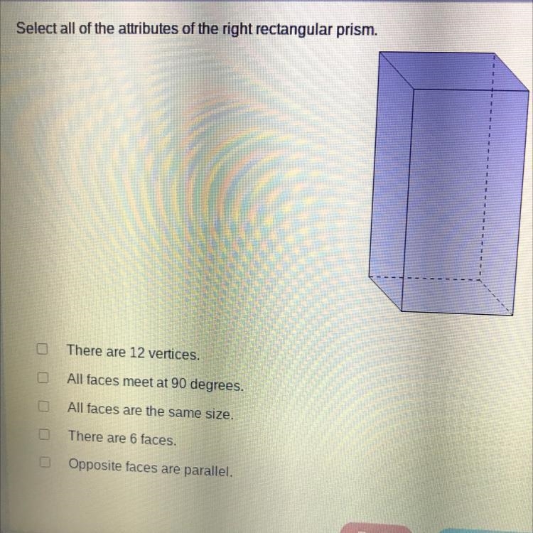 Select all of the attributes of the right rectangular prism.-example-1