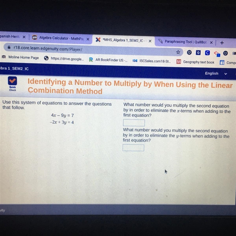 Use this system of equations to answer the questions that follow. 4x - 9y = 7 -2x-example-1