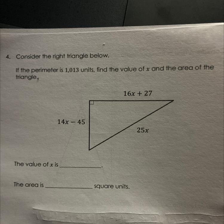 4. Consider the right triangle below. If the perimeter is 1,013 units, find the value-example-1