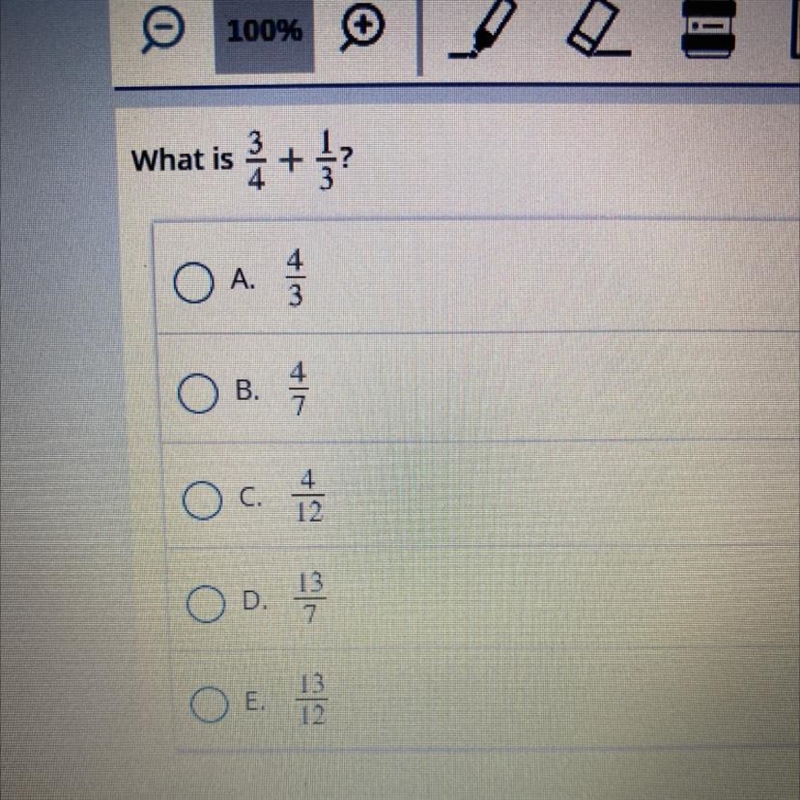 What is 3/4 + 1/3 ? please hurryyyyyyy thanks-example-1