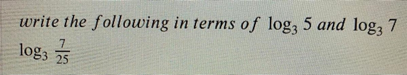 Question in image. The bottom number is what you’re writing in terms of.-example-1