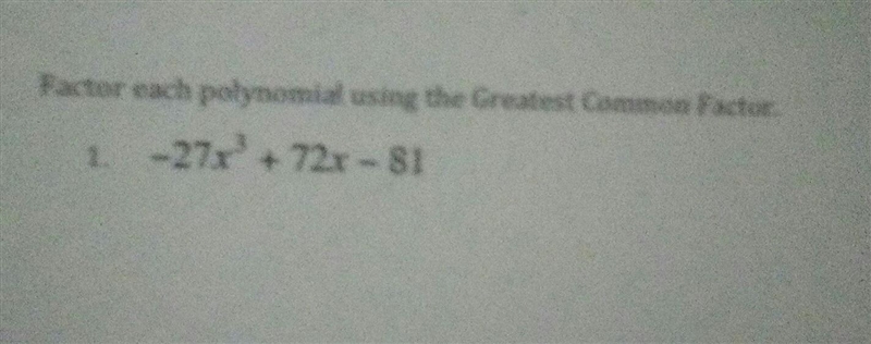 Factor each polynomial using the Greatest Common Factor. ​-example-1