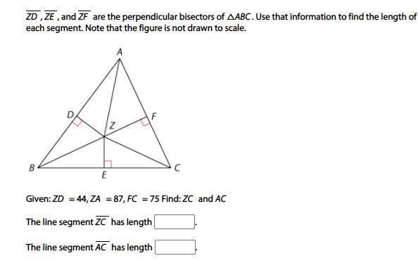 ZD, ZE, and ZF are the perpendicular bisectors of ABC. Use that information to find-example-1