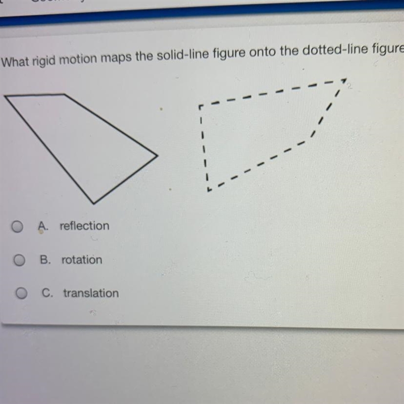 What rigid motion maps the solid-line figure onto the dotted-line figure? A. reflection-example-1