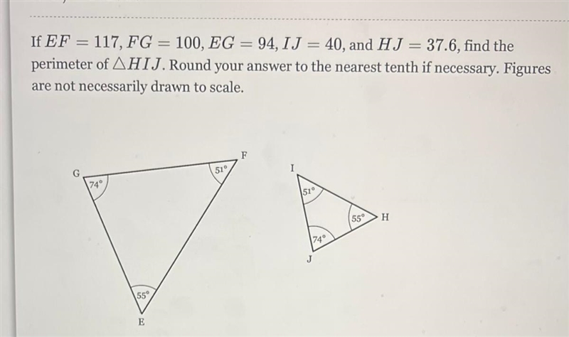 If EF = 117 , FG = 100, EG = 94, IJ = 40 , and HJ = 37.6 , find the perimeter of HIJ-example-1