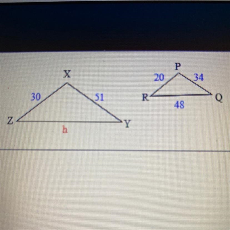 These triangles are similar. Find the missing length. h=-example-1