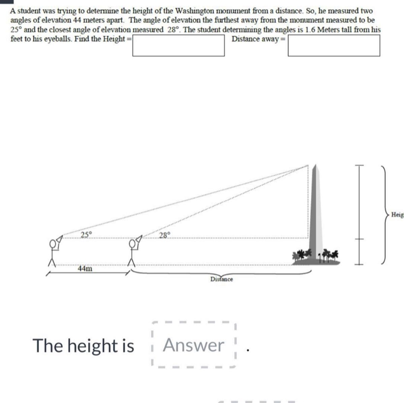 Advanced Mathematical Decision Making..... The height is ____ the distance is_____-example-1