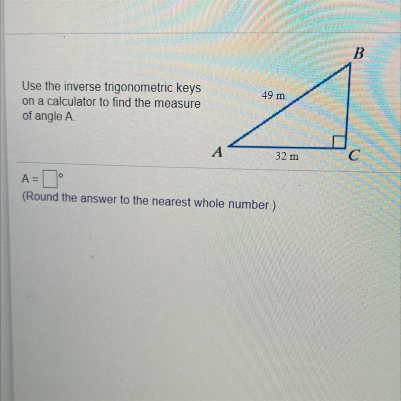 Use the inverse trigonometric keys on a calculator to find the measure of angle A-example-1