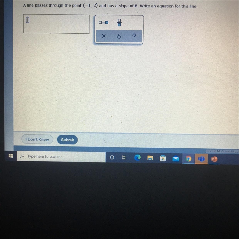 A line passes through the point ( -1,2 ) and has a slope of 6. Write an equation for-example-1