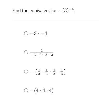 PLEASE HELLPPPPPPP!!!!!!!! Find the equivalent for −(3)^-4-example-1