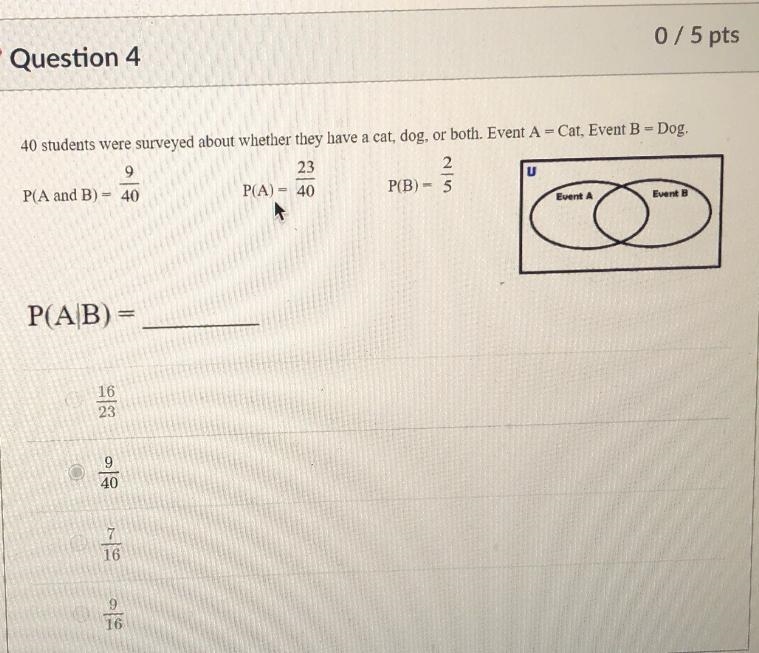 40 students were surveyed about whether they have a cat, dog, or both. Event A = Cat-example-1