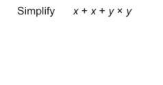 Simplify x + x + y x y-example-1