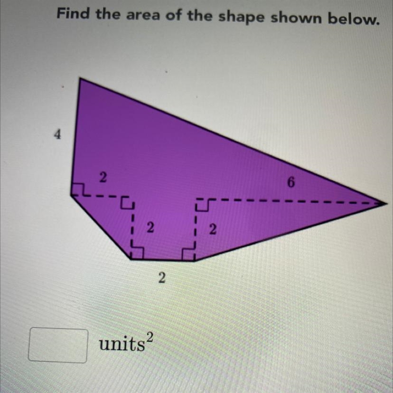 Find the area of the shape shown below. 4 2 6 2 2 units-example-1