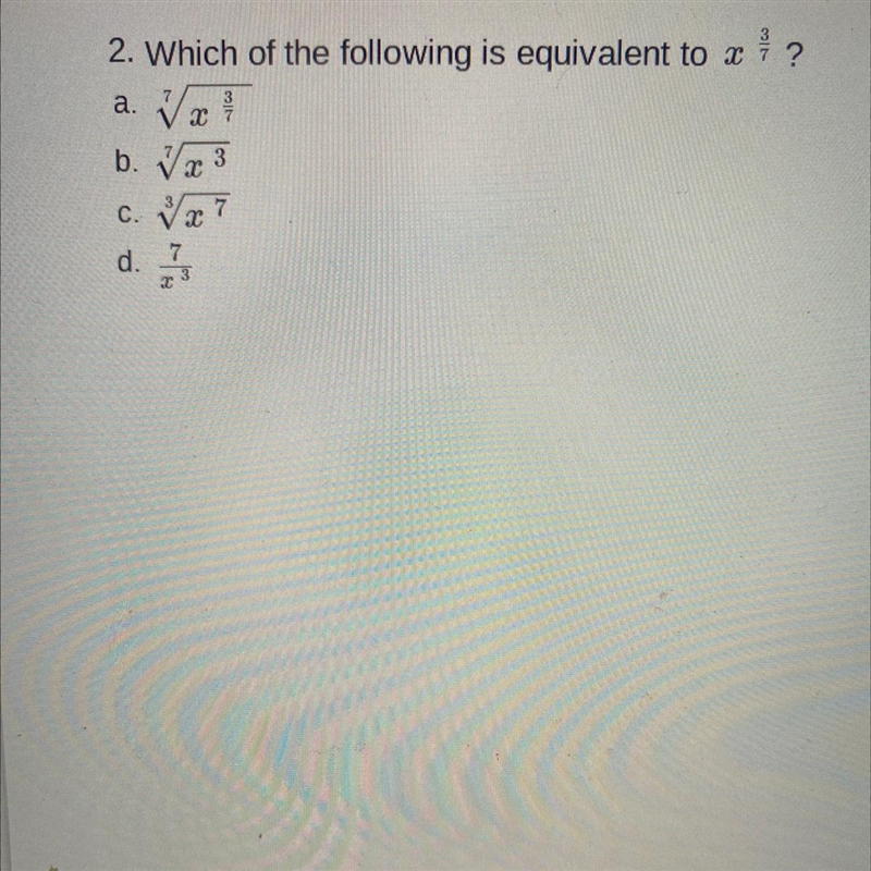 Which of the following is equivalent to x 3/7-example-1