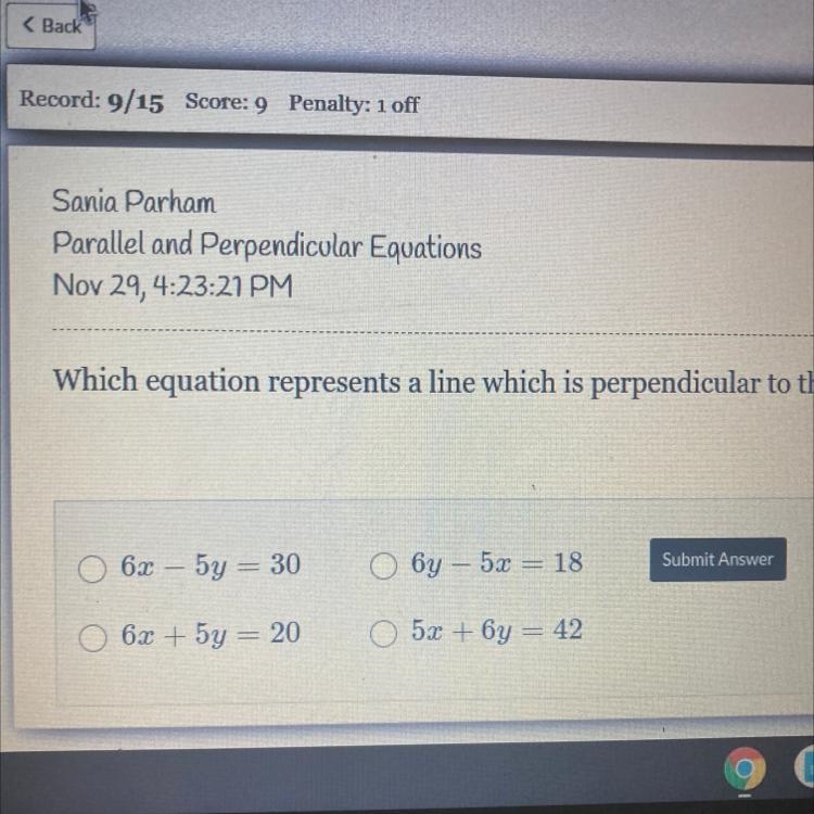 What equation represents a line which is perpendicular to the line y = -6/5 - 7?-example-1