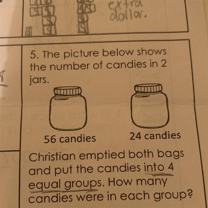 Christian emptied 56 and 24 candies into 4 equal groups. How many candies were in-example-1